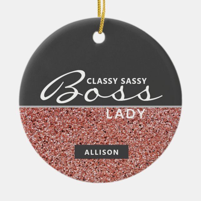 Boss Lady Pink Rose Gold Glitter Personalized Ceramic Ornament (Front)