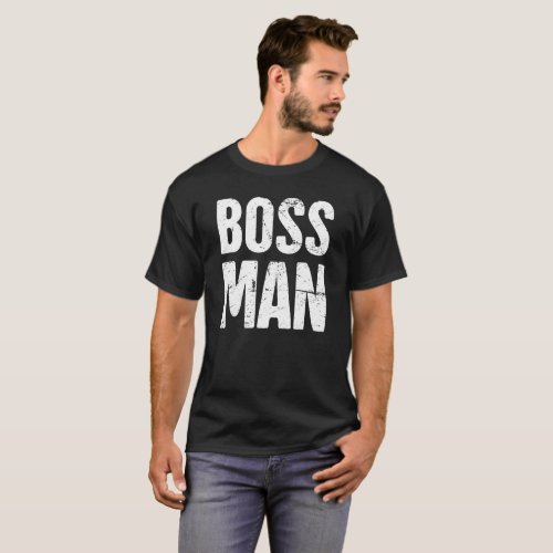 BOSS MAN  Entrepreneur Design T_Shirt