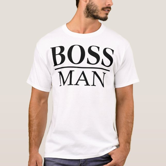 BOSS MAN T-Shirt (Front)