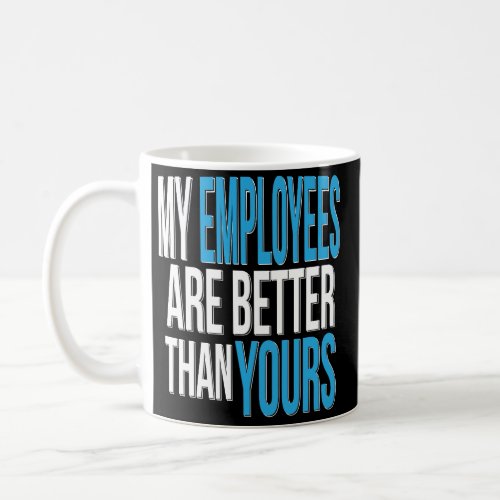 Boss Manager Supervisor Funny Coffee Mug Boss Day