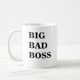 Boss Mug - Funny Name - Big Bad Boss Big Bad Boss