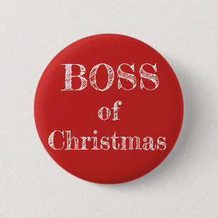 Boss of Christmas Red Rustic Humorous Funny Pinback Button