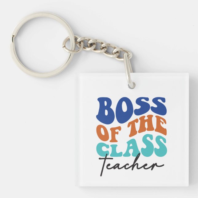 Boss of the Class Teacher Wordart Keychain (Front)