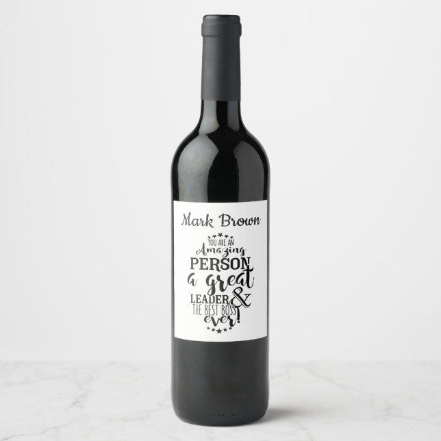 Boss quote Appreciation fun Wine label Custom (Front)