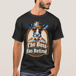Boss Retirement Funny Cow Western Cowboy T-Shirt