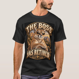 Boss Retirement Mountain Lion Wild West T-Shirt