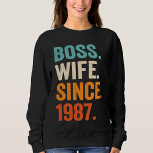 Boss Wife Since 1987 36th wedding anniversary Sweatshirt