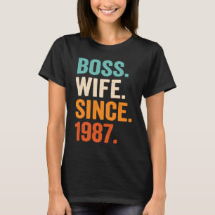 Boss Wife Since 1987 36th wedding anniversary T-Shirt