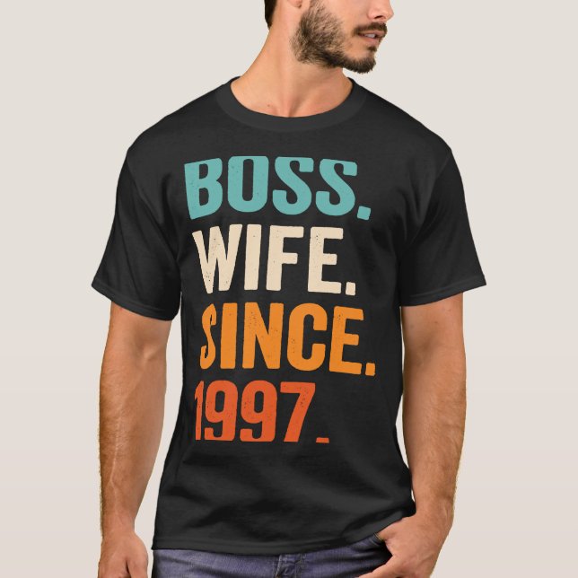 Boss Wife Since 1997 26th wedding anniversary T-Shirt (Front)