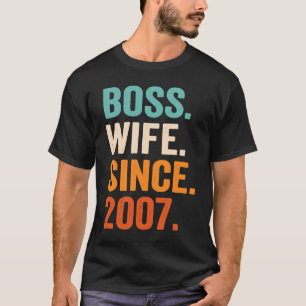 Boss Wife Since 2007 16th wedding anniversary T-Shirt