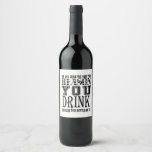 boss wine label reason you drink