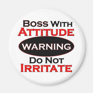 Boss With Attitude Magnet