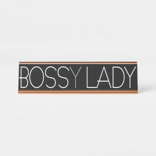 Bossy Lady Desk Name Plate
