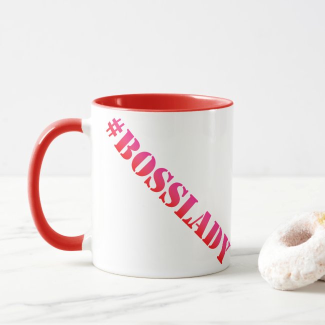 #BossLady - Fun quote Mug