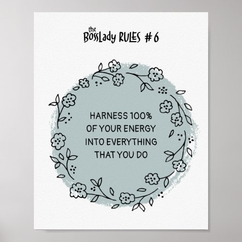 BossLady Rule 6 Floral Motivational Saying Poster