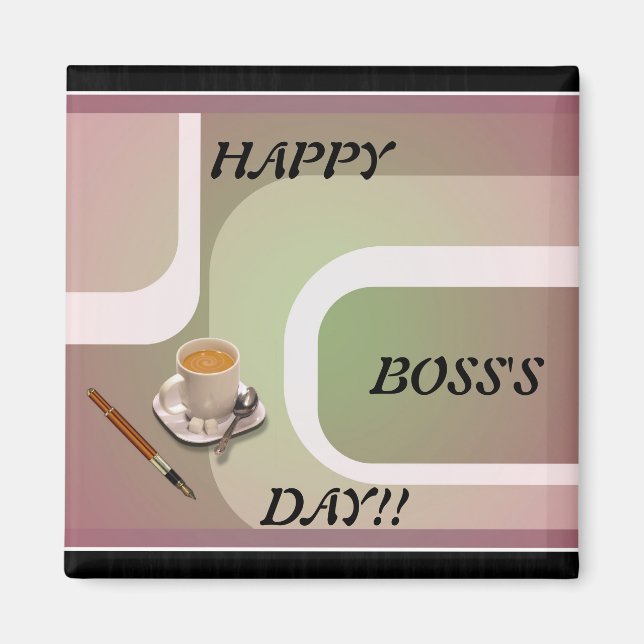 Boss's Day Frig Magnet!! Magnet (Front)