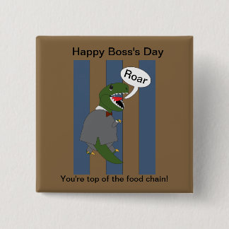 Boss's Day T-Rex Dinosaur (Male) Button