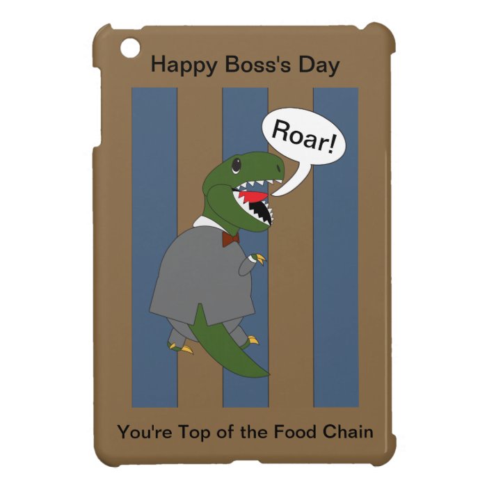 Boss's Day T Rex Dinosaur (Male) Case For The iPad Mini