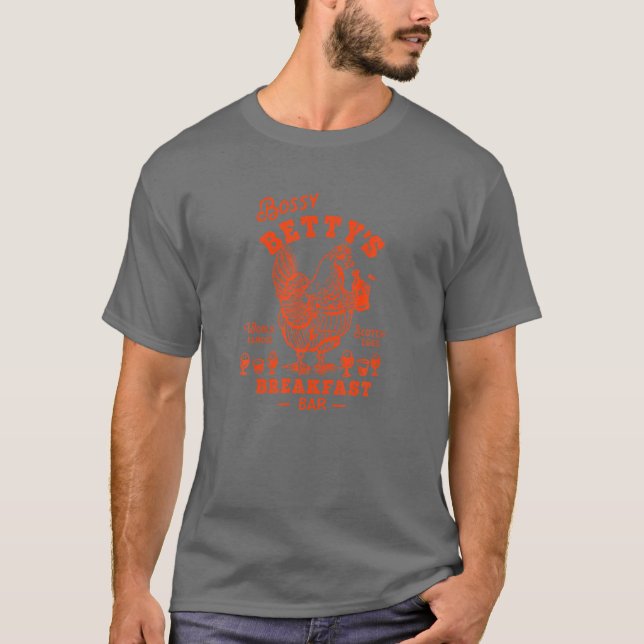 Bossy Betty's Breakfast Bar: World Famous Scotch E T-Shirt (Front)