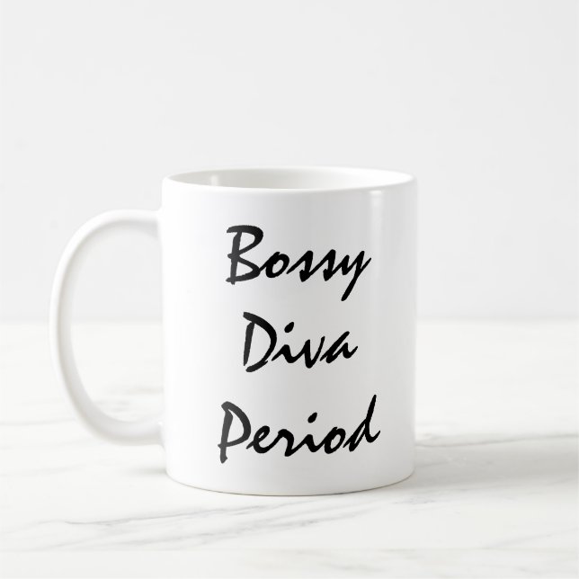 Bossy Diva Period  Coffee Mug (Left)