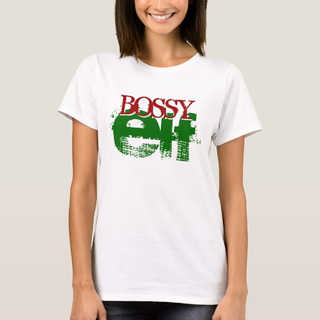 BOSSY elf T-Shirt (Front)