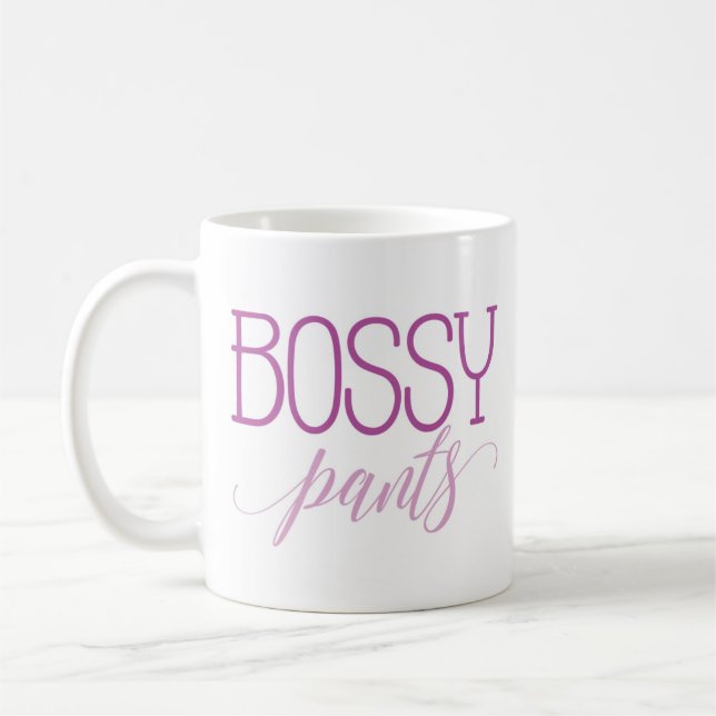 “Bossy Pants” Funny Coffee Mug (Left)