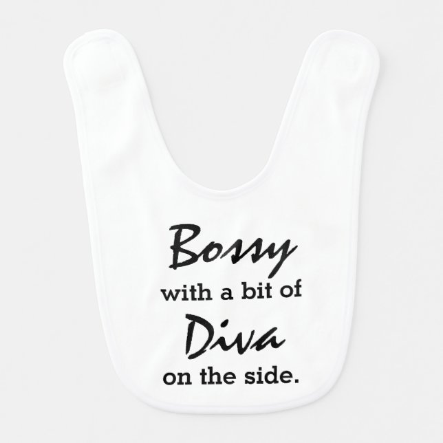 Bossy With A Bit of Diva  Baby Bib (Front)