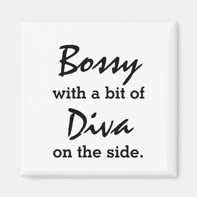 Bossy With A Bit of Diva Modern Trendy Magnet (Front)