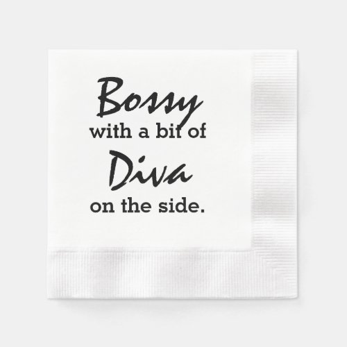 Bossy With A Bit of Diva  Napkins