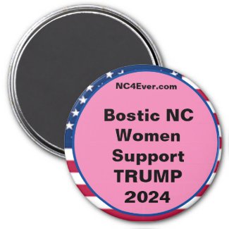 Bostic NC Women Support TRUMP 2024 Fridge Magnet