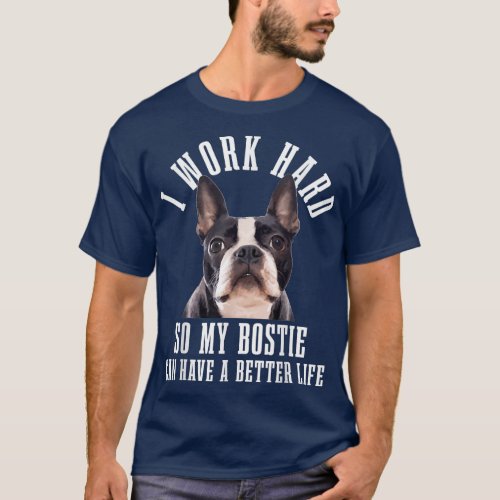 Bostie Mom Dog Dad Funny Boston Terrier  T_Shirt