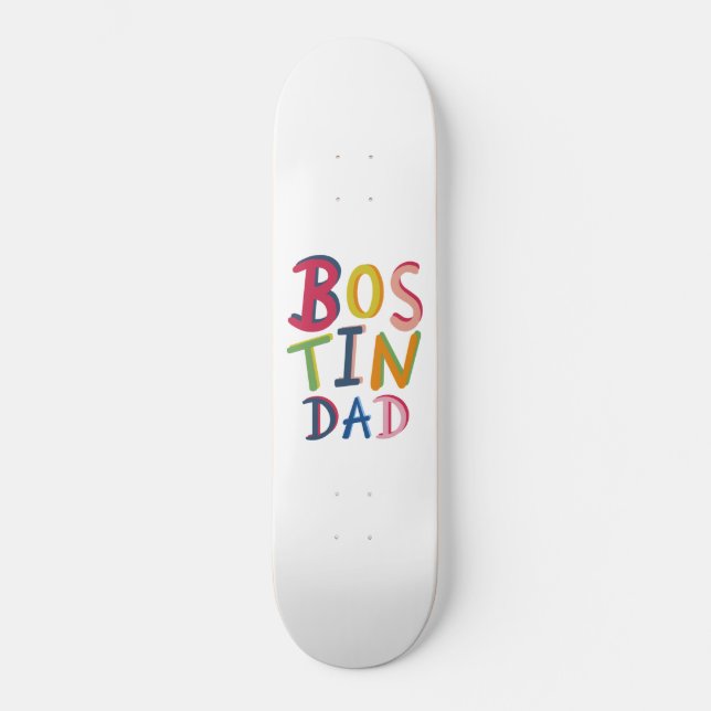 Bostin Dad Black Country Words Skateboard (Front)