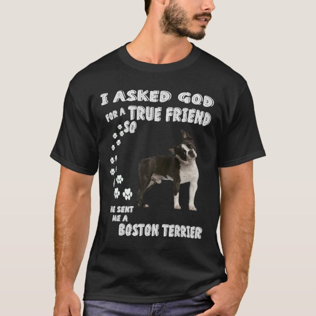 Boston Bull Terrier Dog Quote Mom Dad Print Boston T-Shirt (Front)