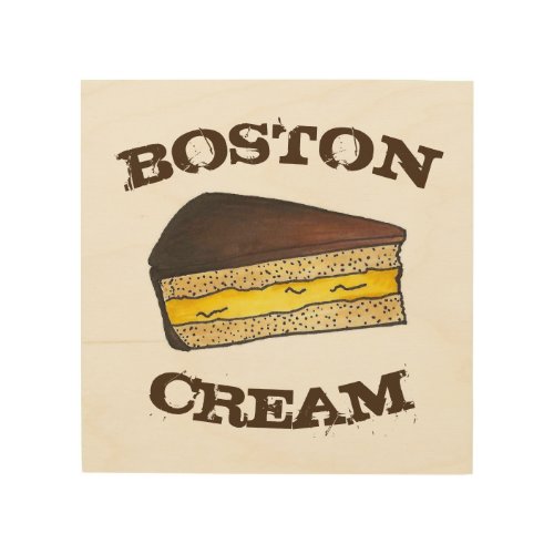 Boston Cream Pie Slice Foodie Baking Kitchen Food Wood Wall Art