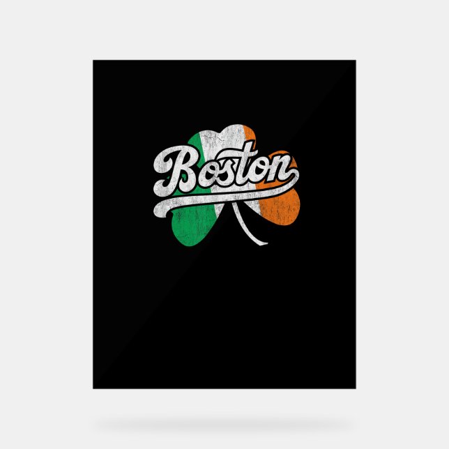Boston Irish T-Shirt T-Shirt Acrylic Sign (Front)