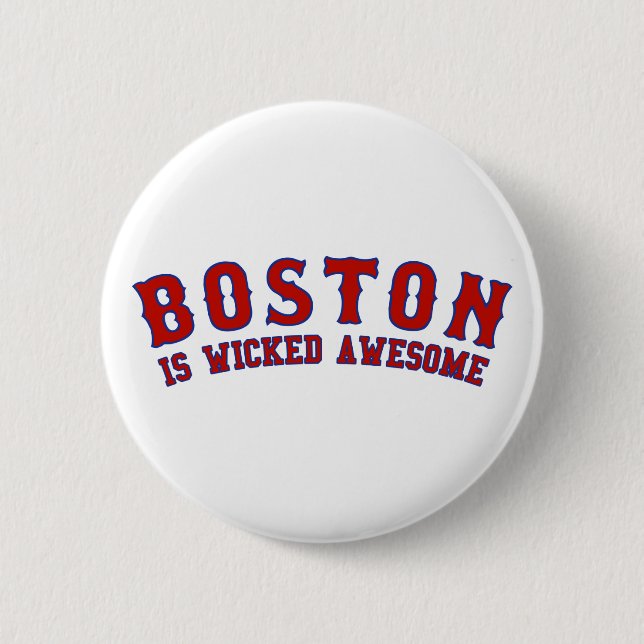 Boston is Wicked Awesome Button (Front)