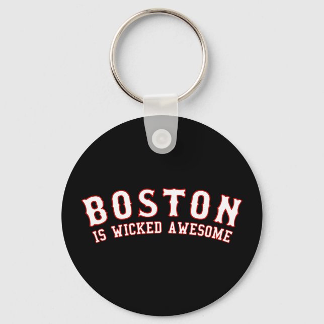Boston is Wicked Awesome Keychain (Front)