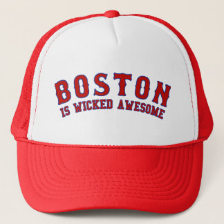 Boston is Wicked Awesome Trucker Hat