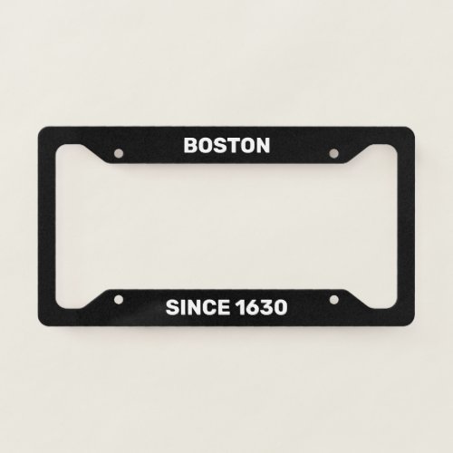 Boston Since 1630 Black License Plate Frame