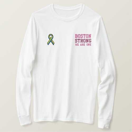 Boston Strong WE ARE ONE Ribbon Edition Embroidered Long Sleeve T_Shirt