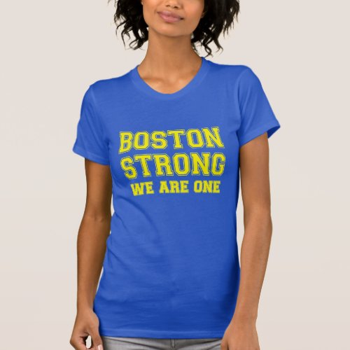 Boston Strong WE ARE ONE T_Shirt