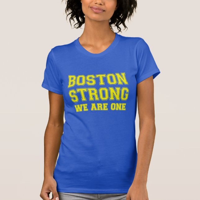 Boston Strong WE ARE ONE T-Shirt (Front)