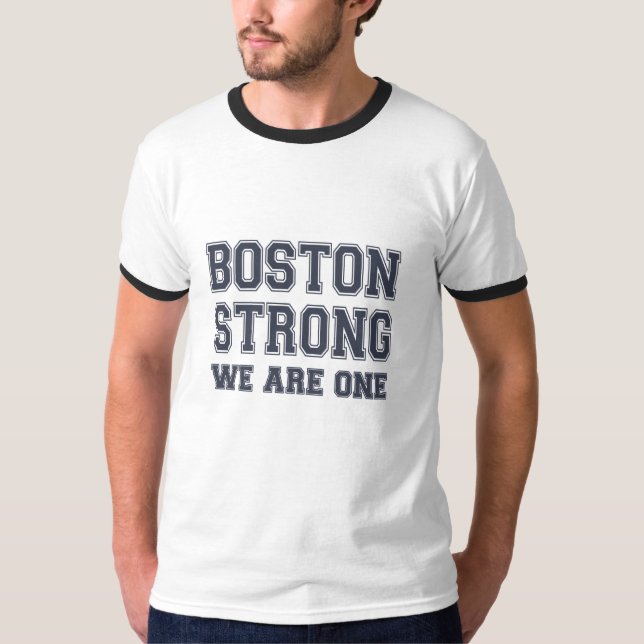 Boston Strong WE ARE ONE T-Shirt (Front)