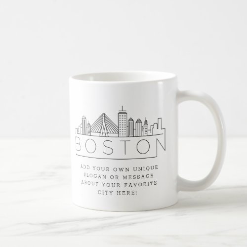 Boston Stylized Skyline  Custom Slogan Coffee Mug