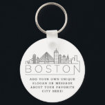Boston Stylized Skyline | Custom Slogan Keychain<br><div class="desc">A unique key chain representing the beautiful city of Boston,  Massachusetts.  
This keychain features a stylized illustration of the city's unique skyline with its name underneath.
Underneath the city name is a spot for your unique slogan or statement about your favorite city.</div>