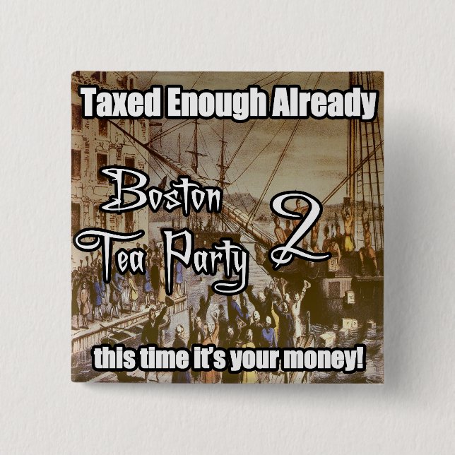 Boston Tea Party 2 Pinback Button (Front)