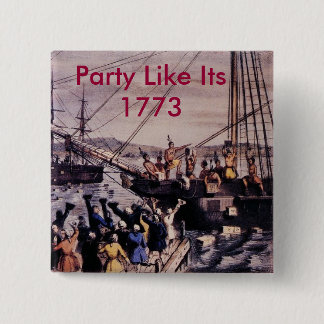 Boston_Tea_Party_Currier_colored, Party Like It... Button