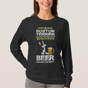 Boston Terrier Amp Beer Boston Terrier T-Shirt