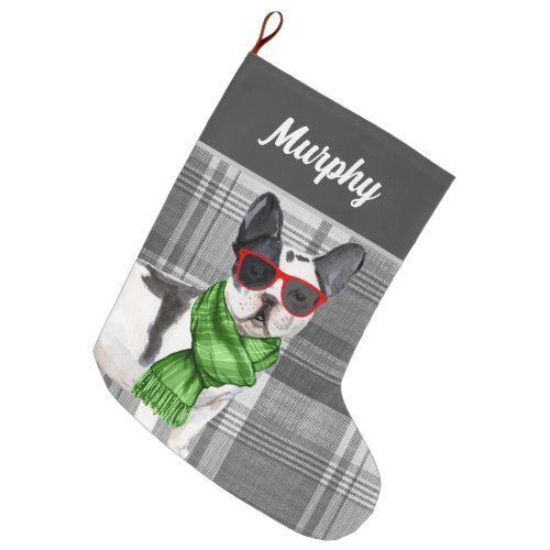 Boston Terrier and Plaid with Dogs Name Large Christmas Stocking