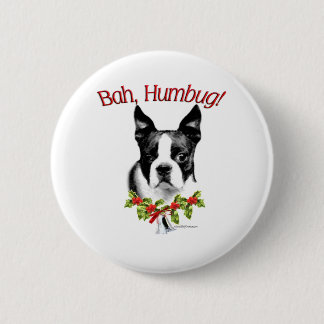 Boston Terrier Bah Humbug - Button